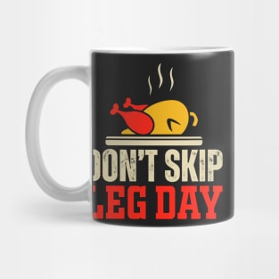 Don't skip leg day Mug